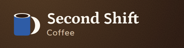 The Second Shift Coffee sign